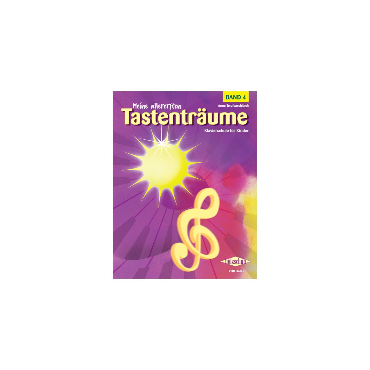 Anne Terzibaschitsch - Meine allerersten Tastenträume Band 4