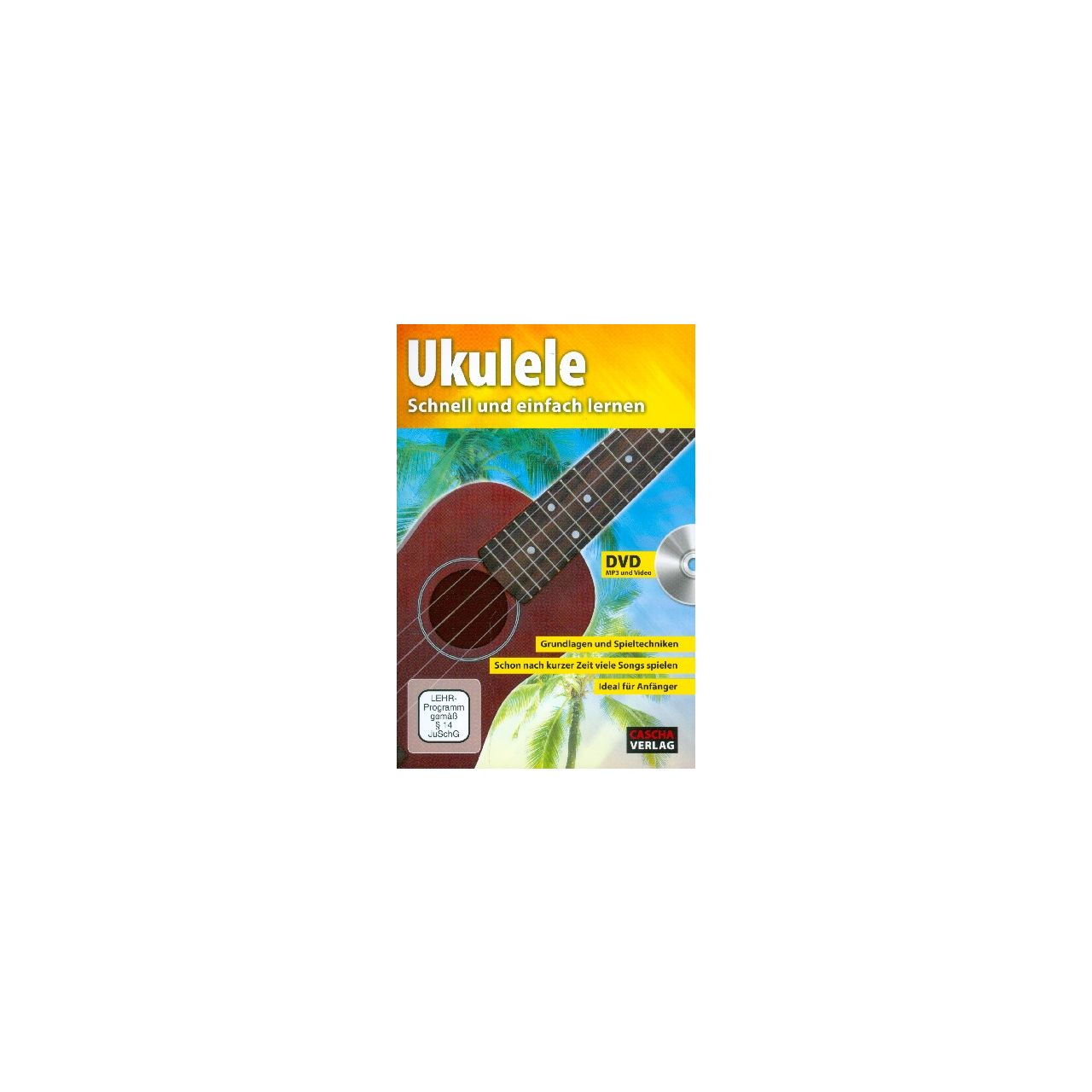 Ukulele schnell und einfach lernen (+DVD) : für Ukulele / Tabulatur