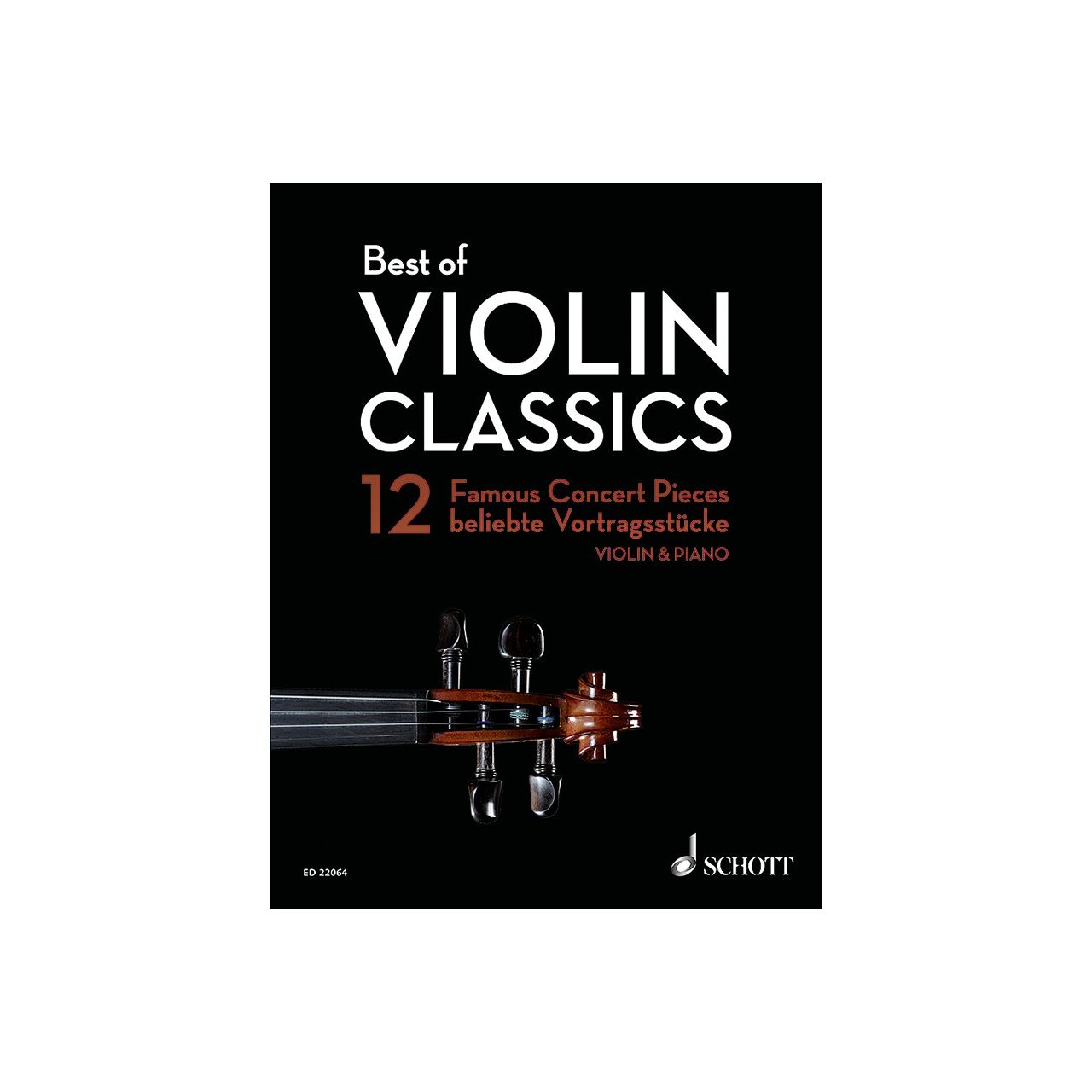 Best of Violin Classics - 12 beliebte Vortragsstücke für Violine und Klavier 