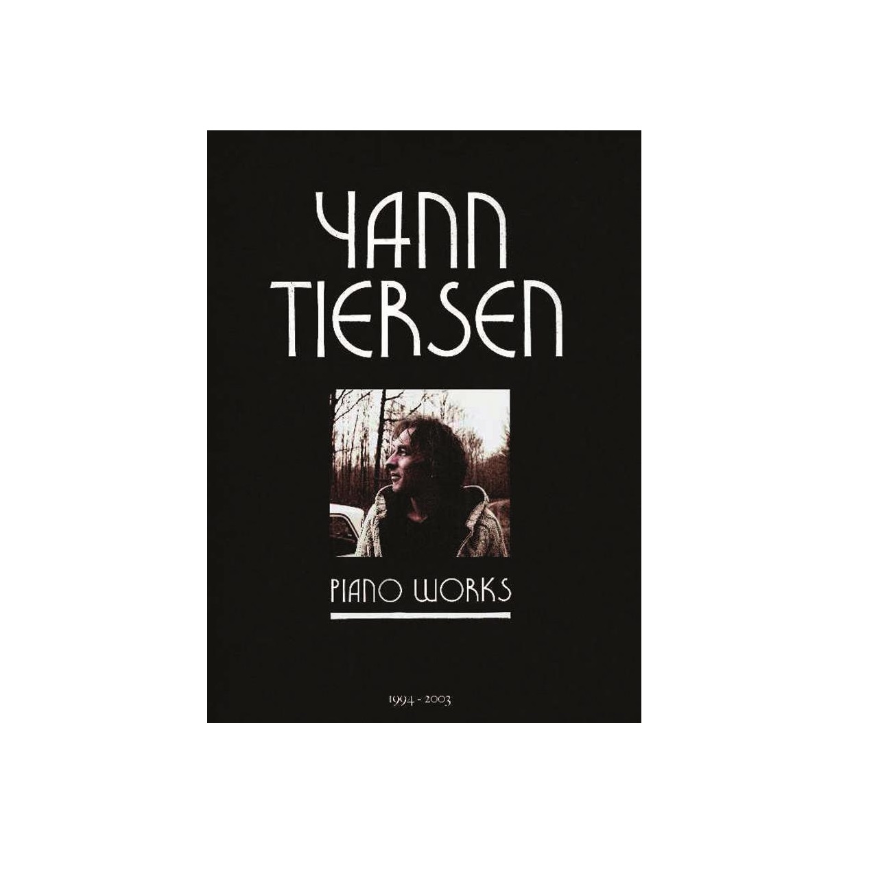 Yann Tiersen - Piano Works