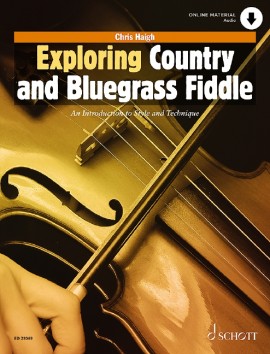 Exploring Country and Bluegrass Fiddle - Vom Squaredance zur zeitgenössischen Countrymusik