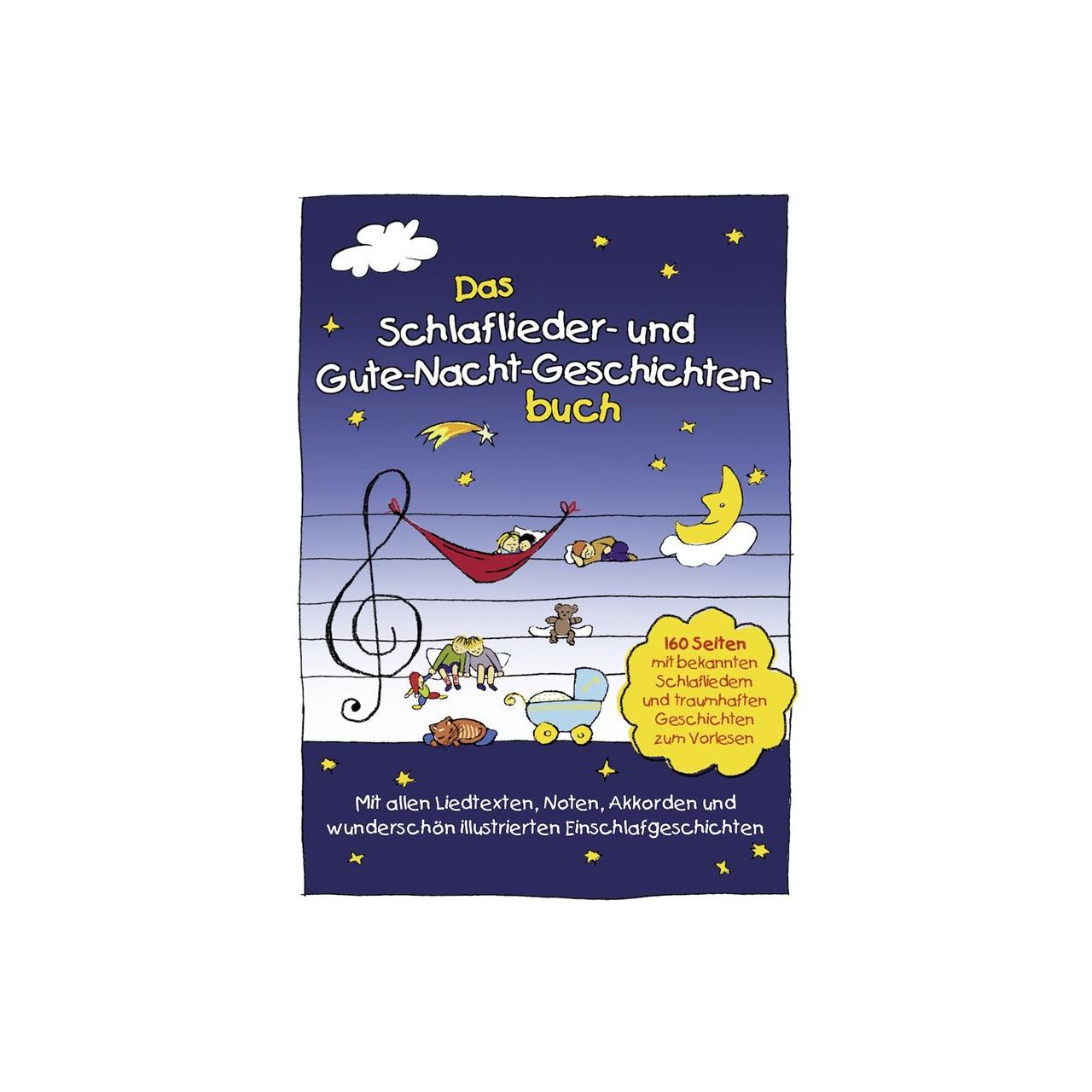 Das Schlaflieder- und Gute-Nacht-Geschichtenbuch