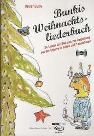 Detlef Bunk - Bunkis Weihnachtsliederbuch