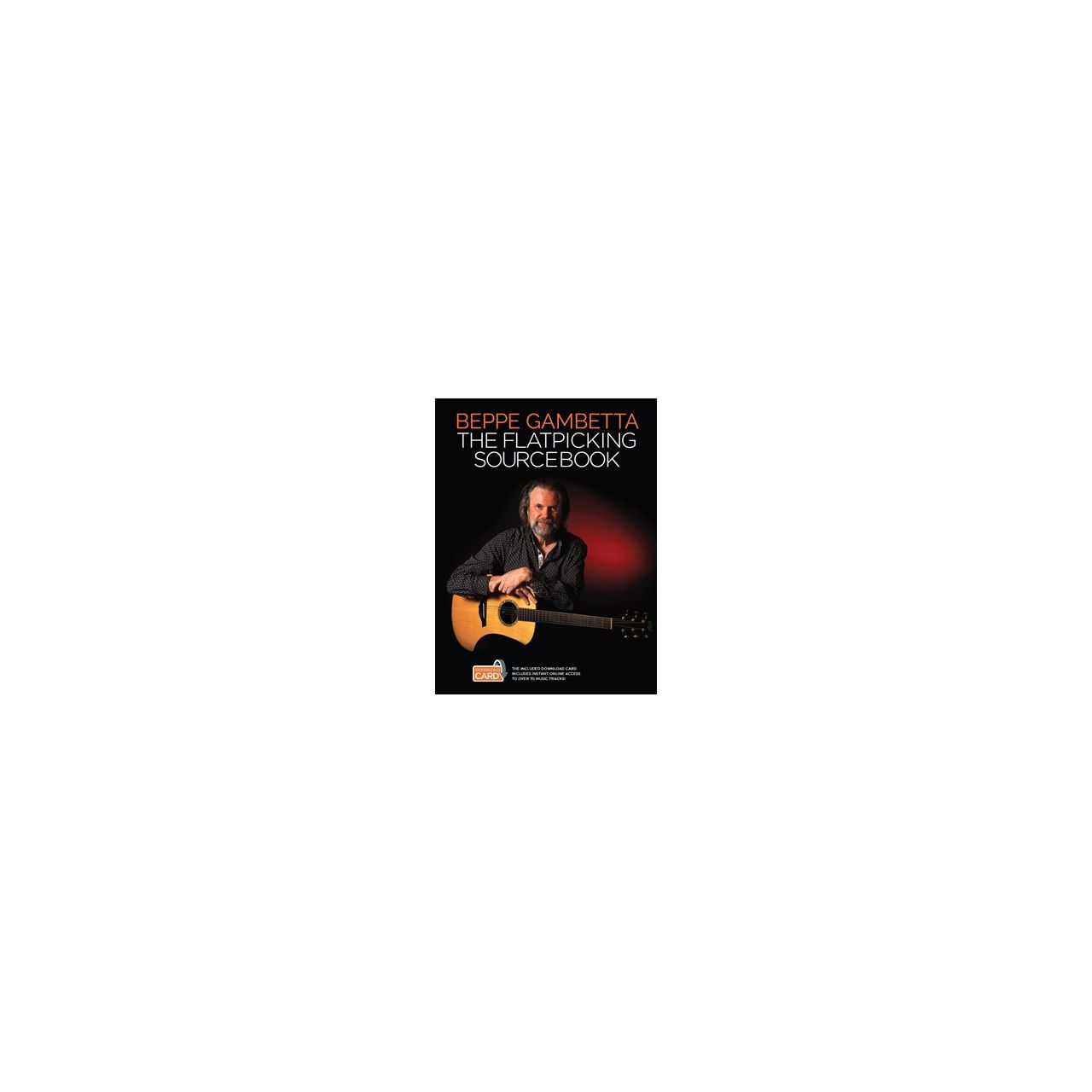 Beppe Gambetta: The Flatpicking Sourcebook