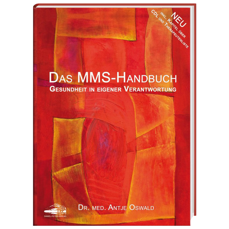 Das neue MMS Handbuch, Gesundheit in eigener Verantwortung. Dr.med. Antje Oswald