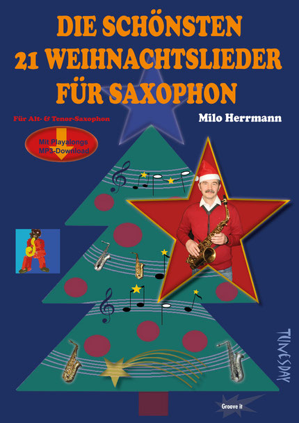 Die schönsten 21 Weihnachtslieder für Saxophon (Alt und/oder Tenor)