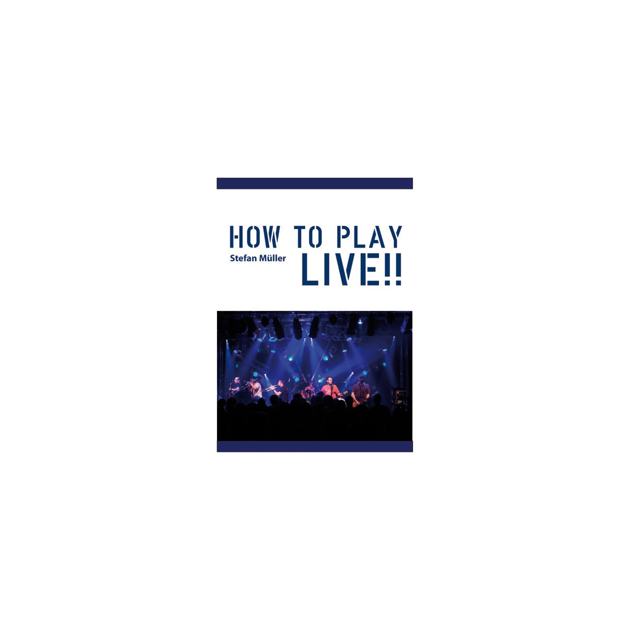 How To Play Live Stefan Müller