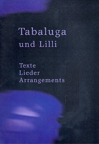 Tabaluga und Lilli - Arrangements, Texte und Lieder